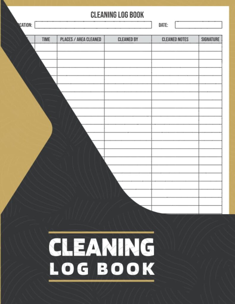 Cleaning Log Book: Daily Cleaning Checklist , Cleaning Record Book For Home, Offices, Hotels, Cafes, Restaurants, Care Homes, Clinics & Others